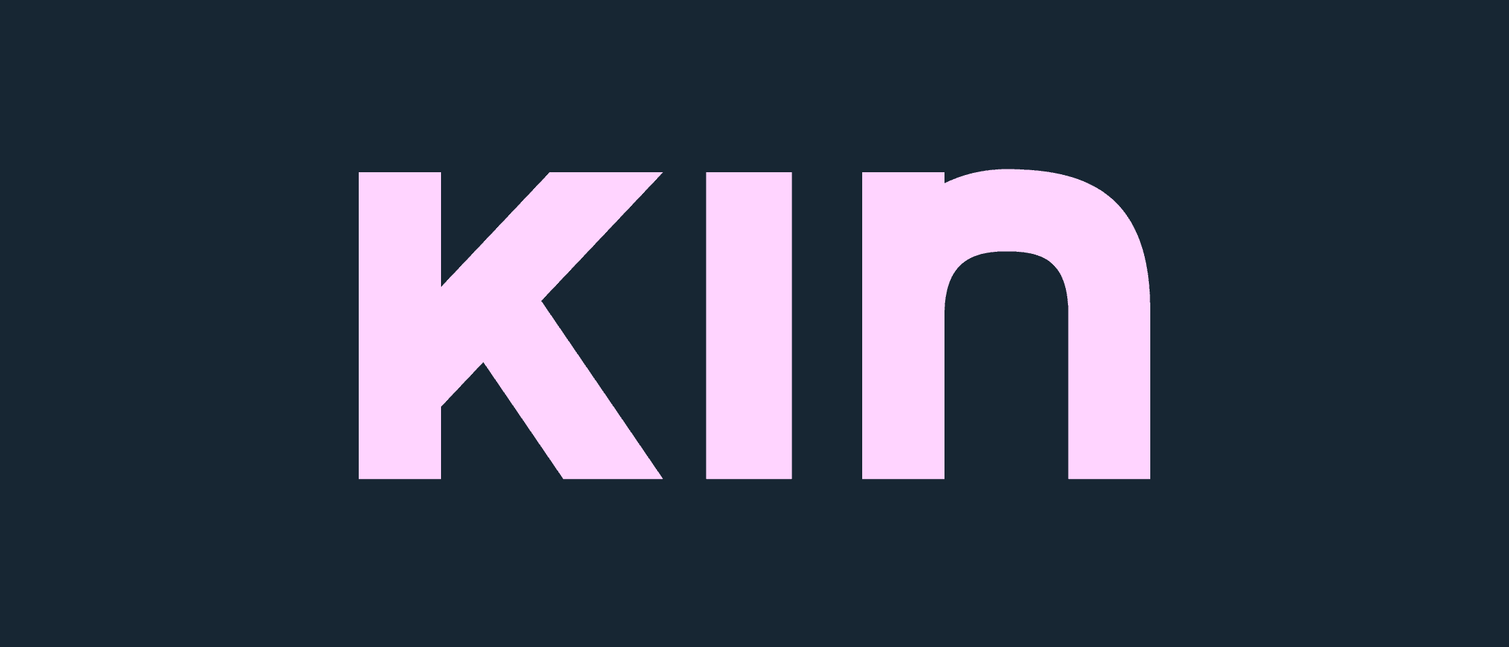 Find out more about Kin