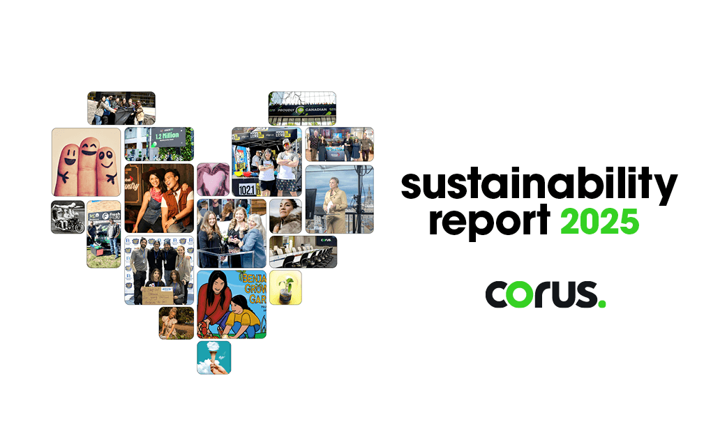 CORUS ENTERTAINMENT IS CANADA’S ENTERTAINMENT SPECIALTY PROGRAMMING ...